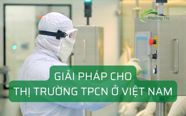 Giải pháp cho thị trường tpcn ở Việt Nam