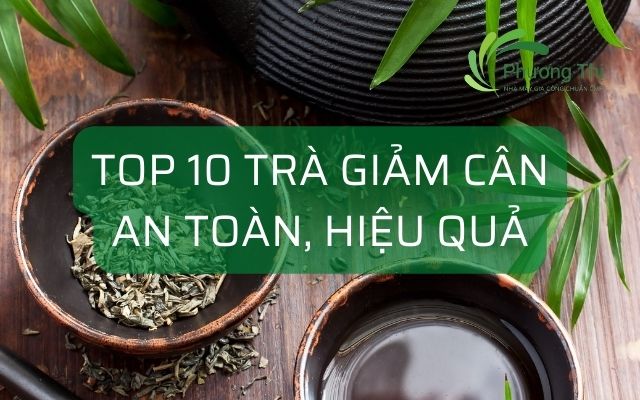 Top 10 trà giảm cân